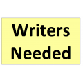 Writers Needed Writers Needed
